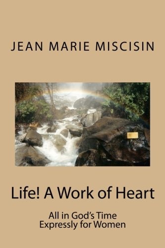 Life! a Work of Heart All in God's Time - Expressly for Women