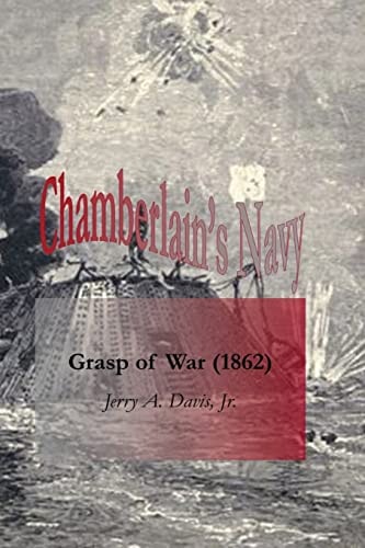Chamberlain's Navy Grasp of War (1862)