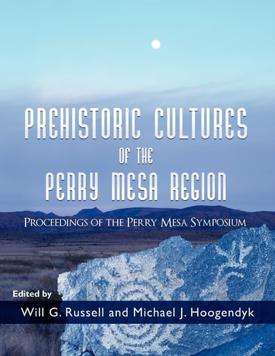 Prehistoric Cultures of the Perry Mesa Region Proceedings of the Perry Mesa Symposium