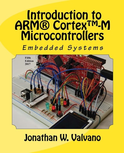 Embedded Systems: Real-time interfacing to ARM Cortex-M microcontrollers
