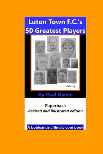 Luton Town F. C. 's 50 Greatest Players