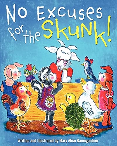 No Excuses for the Skunk