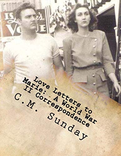 Love Letters to Marie A World War II Correspondence