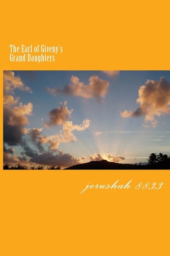 The Earl of Giveny's Grand Daughters Romance, Novel,