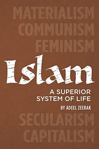 Islam A Superior System of Life