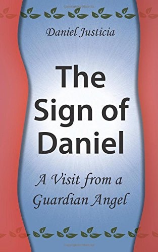 The Sign of Daniel - a Visit from a Guardian Angel
