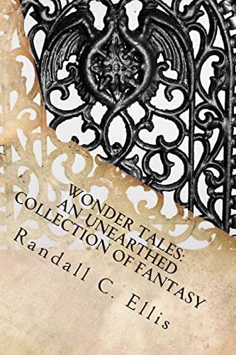 Wonder Tales An Unearthed Collection of Fantasy