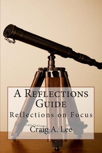 A Reflections Guide Reflections on Focus