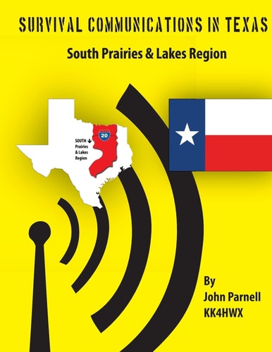 Survival Communications in Texas South Prairies & Lakes Region