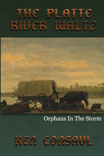 The Platte River Waltz, Orphans in the Storm