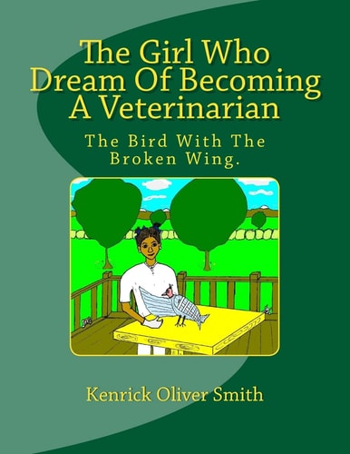 The Girl Who Dream Of Becoming A Veterinarian The Bird With The Broken Wing.