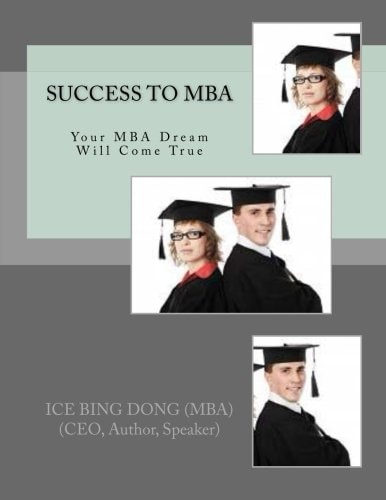 SUCCESS to MBA Your MBA Dream Will Come True