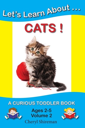 Let's Learn About... Cats! A Curious Toddler Book
