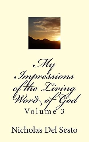 My Impressions of the Living Word of God