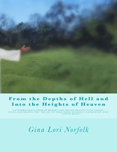 From the Depths of Hell and Into the Heights of Heaven