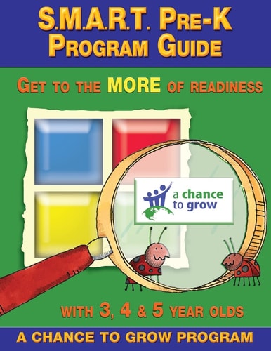 S. M. A. R. T. Pre-K Program Guide Get to the MORE of Readiness