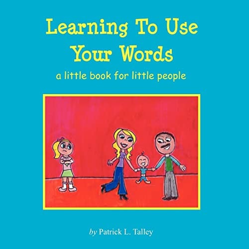 Learning To Use Your Words A Little Book for Little People