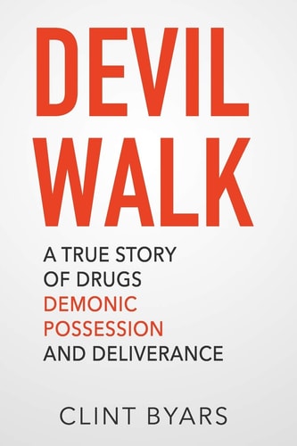 Devil Walk A True Story