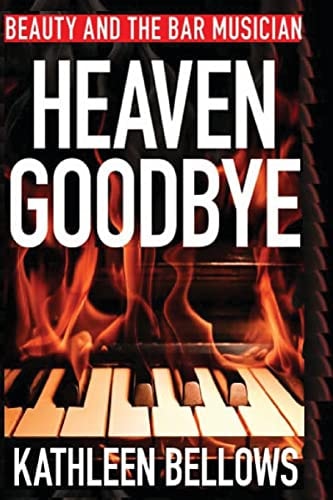Beauty and the Bar Musician Heaven Goodbye