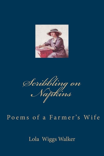 Scribbling on Napkins Poems of a Farmer's Wife
