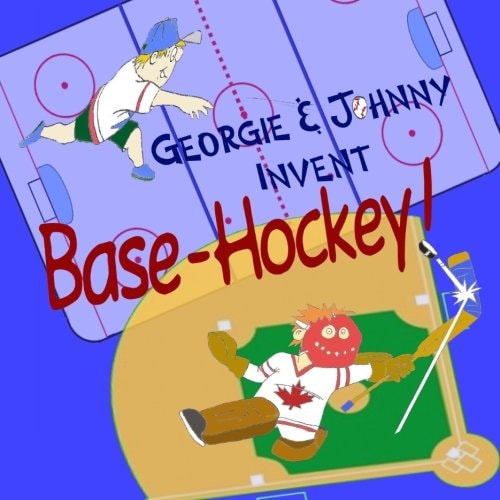 Georgie & Johnny Invent Base-Hockey!
