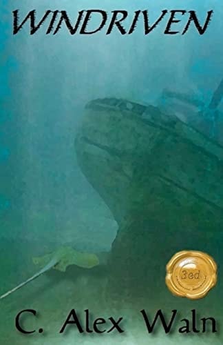 Windriven Book One of the Festina Lente Trilogy