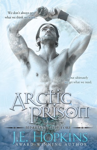 Arctic Prison Misfits of the Lore Series