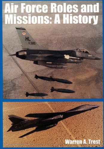 Air Force Roles and Missions A History