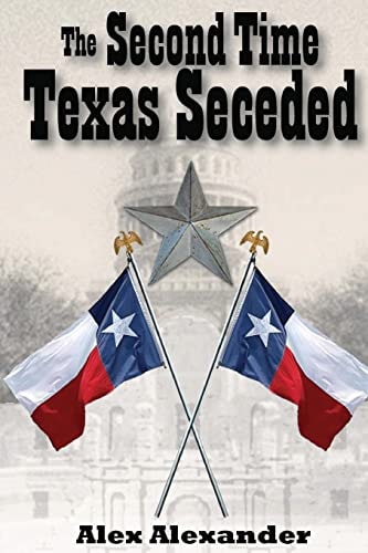 The Second Time Texas Seceded