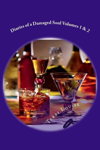 Diaries of a Damaged Soul Volumes 1 And 2