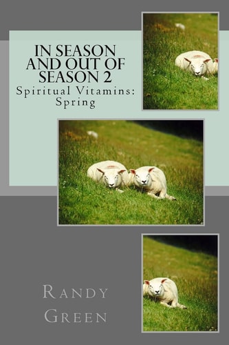 In Season and Out of Season 2 Spiritual Vitamins: Spring