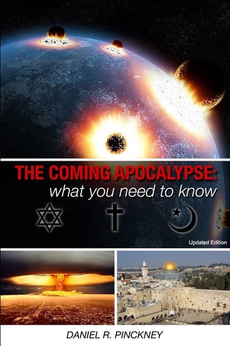 The Coming Apocalypse What You Need To Know: Updated Edition