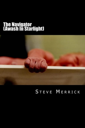 The Navigator (Awash In Starlight) Awash In Starlight