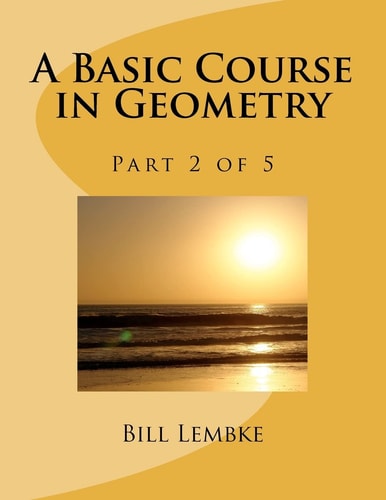 A Basic Course in Geometry - Part 2 Of 5