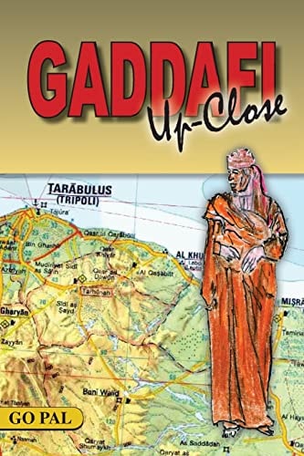 Gaddafi Up-Close Second Edition