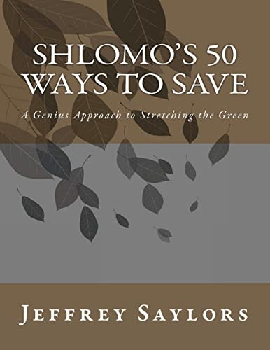 Shlomo's 50 Ways to Save A Genius Approach to Stretching the Green