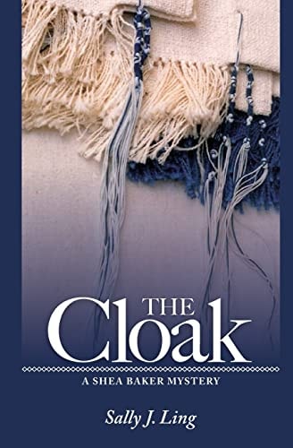 The Cloak A Shea Baker Mystery