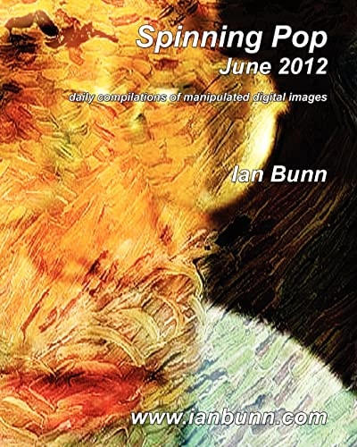 Spinning Pop, June 2012 Is about Iconic People, Places and Events of Our Time