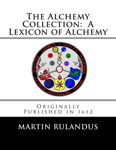 The Alchemy Collection A Lexicon of Alchemy