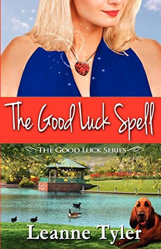 The Good Luck Spell The Good Luck Series