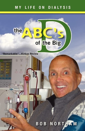 The Abc's of the Big D My Life on Dialysis