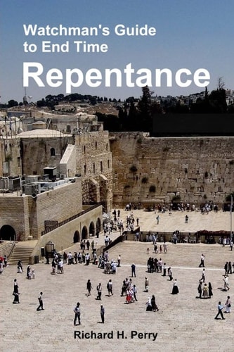 Watchman's Guide to End Time Repentance Large Print Edition