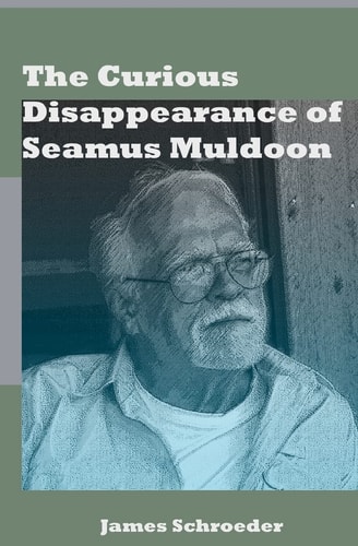 The Curious Disappearance of Seamus Muldoon