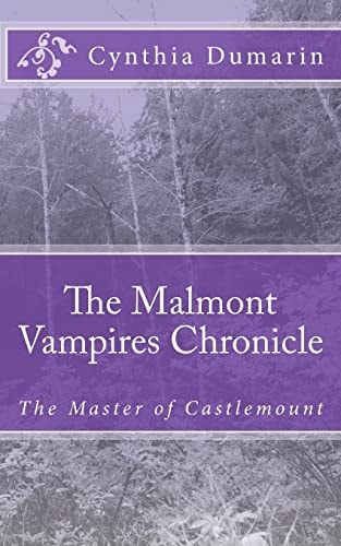The Malmont Vampires Chronicle The Master of Castlemount