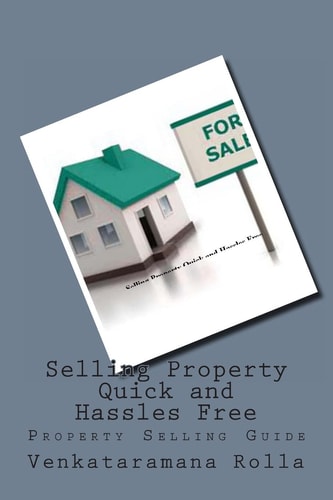 Selling Property Quick and Hassles Free Property Selling Guide