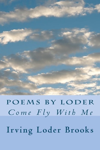Poems By Loder Come Fly With Me