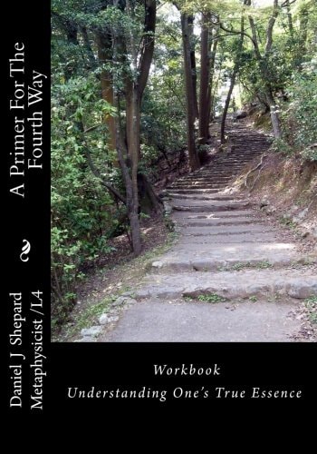 A Primer For The Fourth Way Workbook: Understanding Self