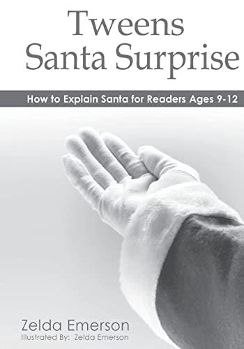 Tweens Santa Surprise How To Explain Santa To Pre-Teens