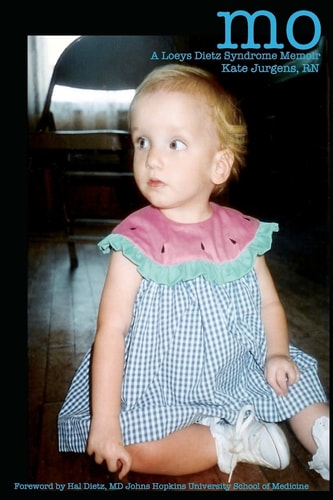 Mo a Loeys Dietz Syndrome Memoir