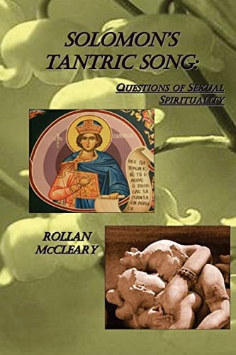 Solomon's Tantric Song Questions of Sexual Spirituality